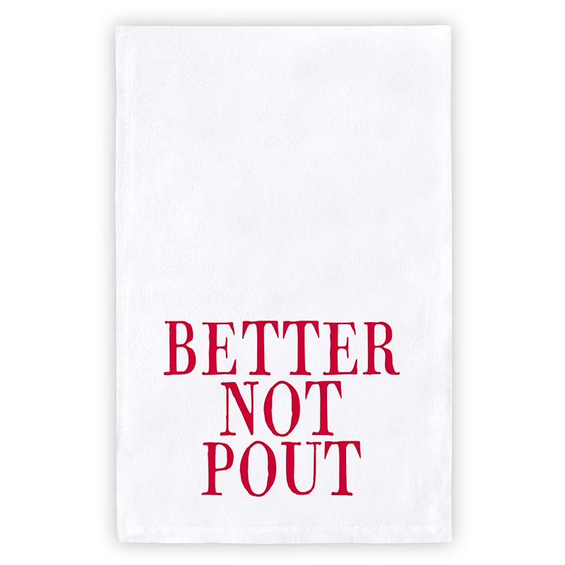Better Not Pout Kitchen Towel
