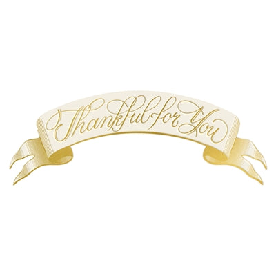Decorative table card shapped as a ribbon with 'Thankful for you' text on a white background